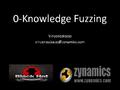 Black Hat 2010 - 0-knowledge fuzzing