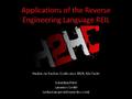 Applications of the reverse engineering language REIL